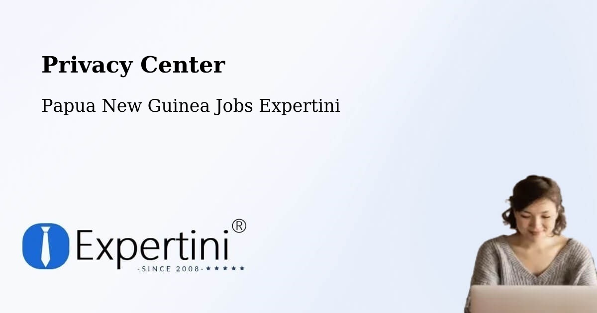 Privacy Policy – Daru - Papua New Guinea Jobs Expertini