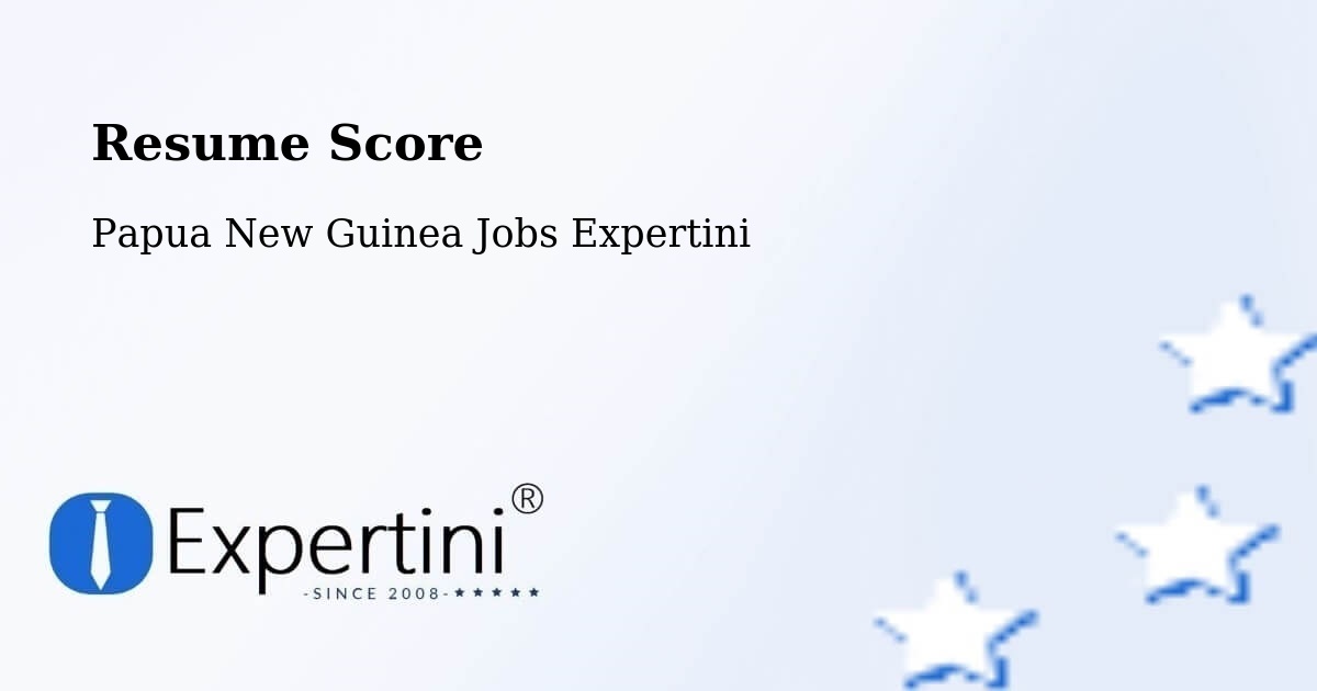 Resume Score & Job Description Match Tool – Daru - Papua New Guinea Jobs Expertini