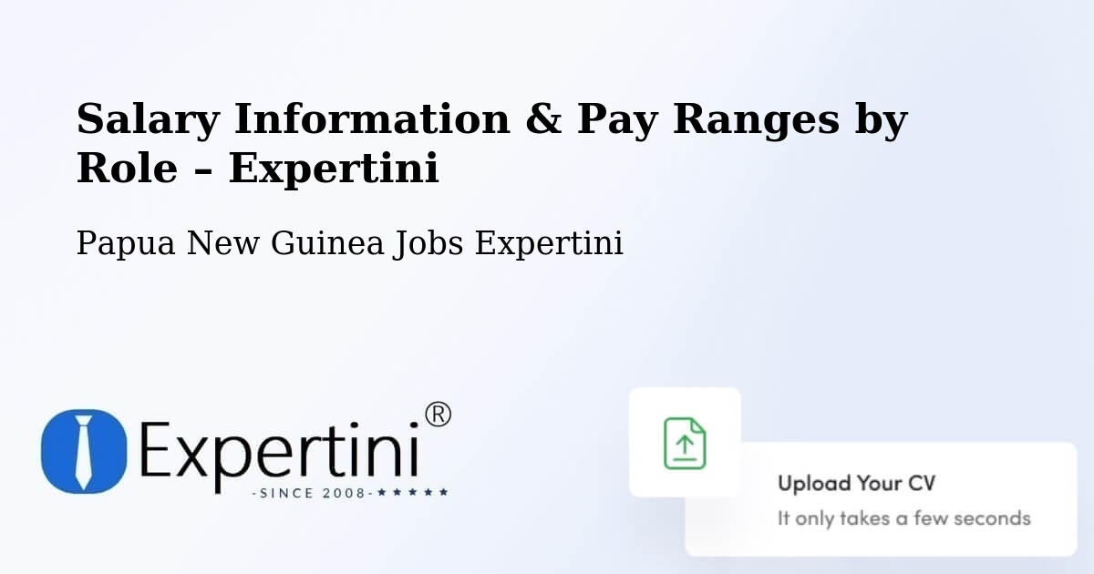 Salary Information & Pay Ranges – Daru - Daru, Papua New Guinea Jobs Expertini